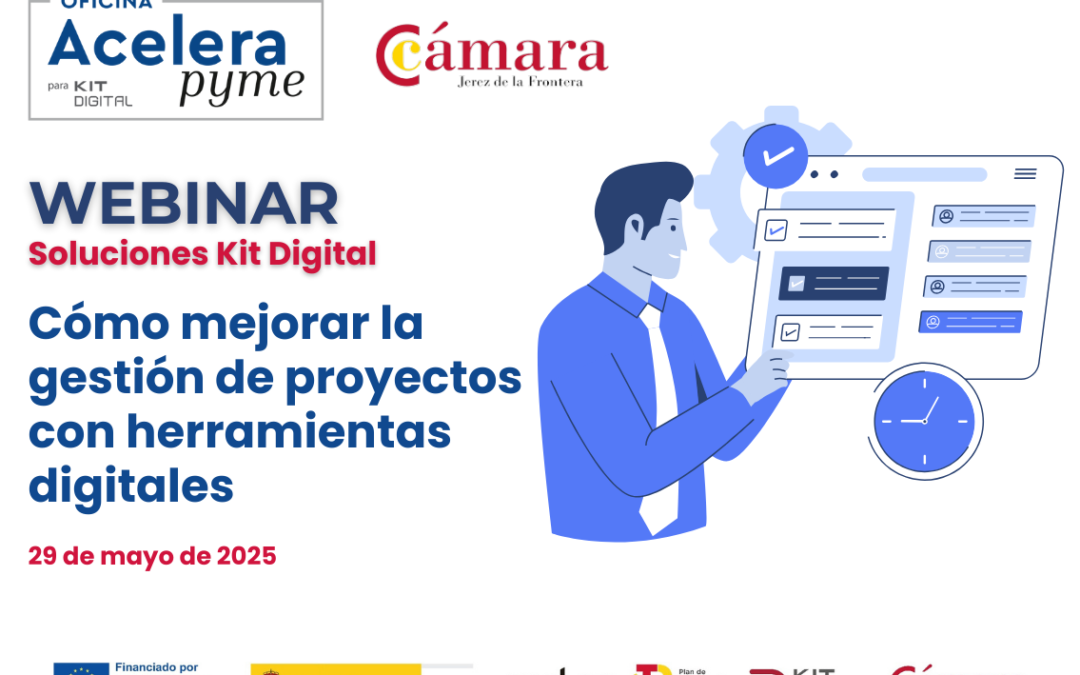 Soluciones KIT DIGITAL: Cómo mejorar la gestión de proyectos con herramientas digitales