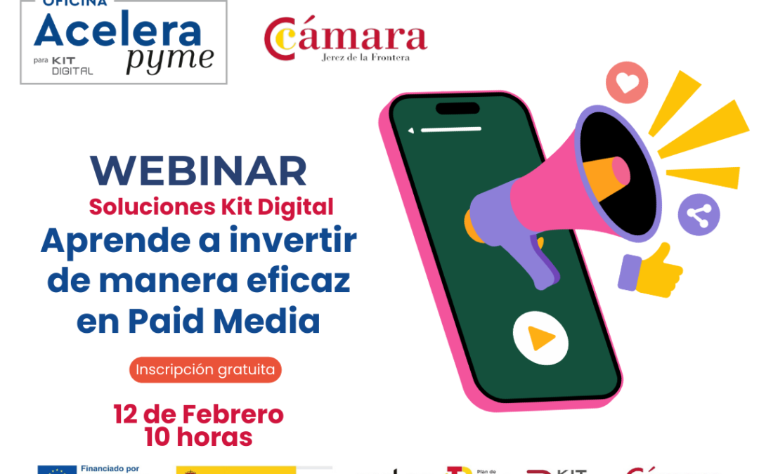 SOLUCIONES KIT DIGITAL: Aprende a invertir de manera eficaz en Paid Media